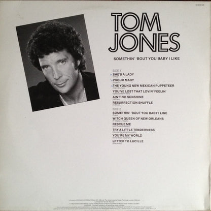 Tom Jones : Somethin' 'Bout You Baby I Like (LP, Comp)