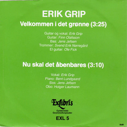 Erik Grip : Velkommen I Det Grønne (7")