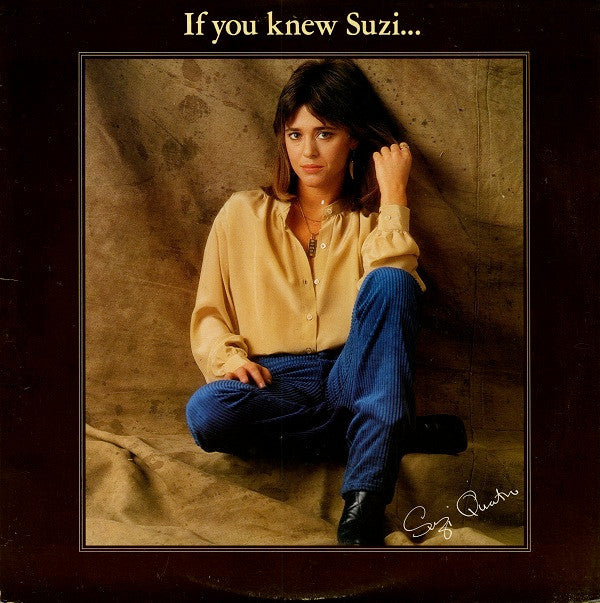 Suzi Quatro : If You Knew Suzi... (LP, Album, 53 )