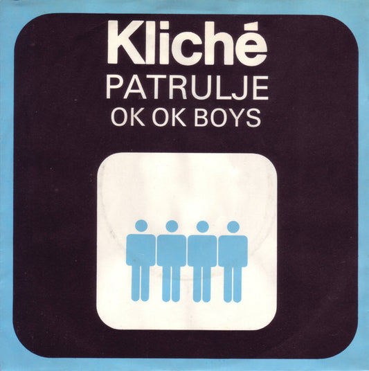 Kliche (2) : Patrulje (7", Single)