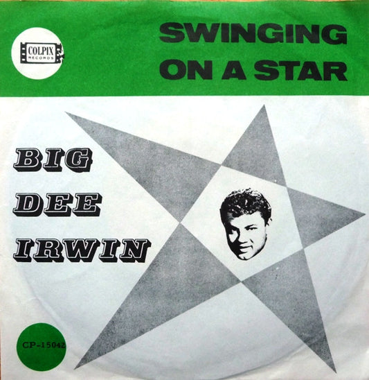 Big Dee Irwin : Swinging On A Star (7", Single)