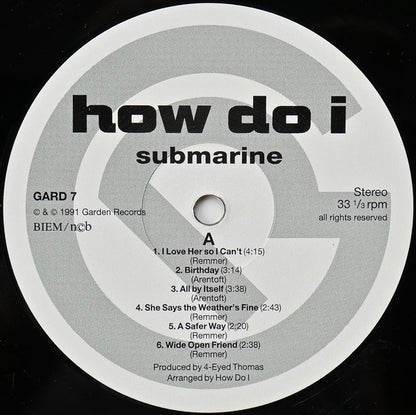 How Do I : Submarine (LP, Album)
