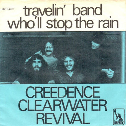 Creedence Clearwater Revival : Travelin' Band / Who'll Stop The Rain (7", Single)