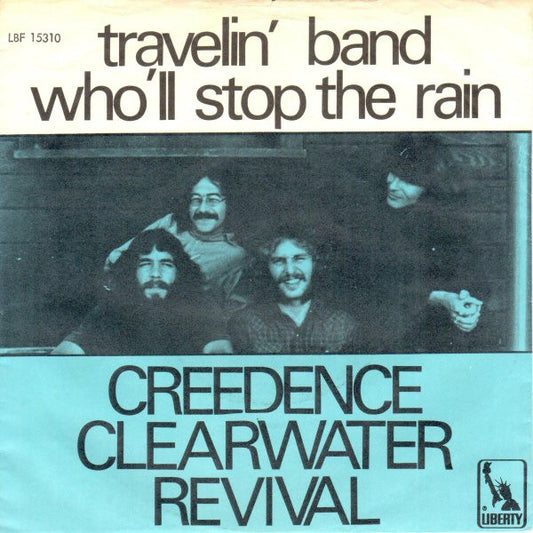 Creedence Clearwater Revival : Travelin' Band / Who'll Stop The Rain (7", Single)
