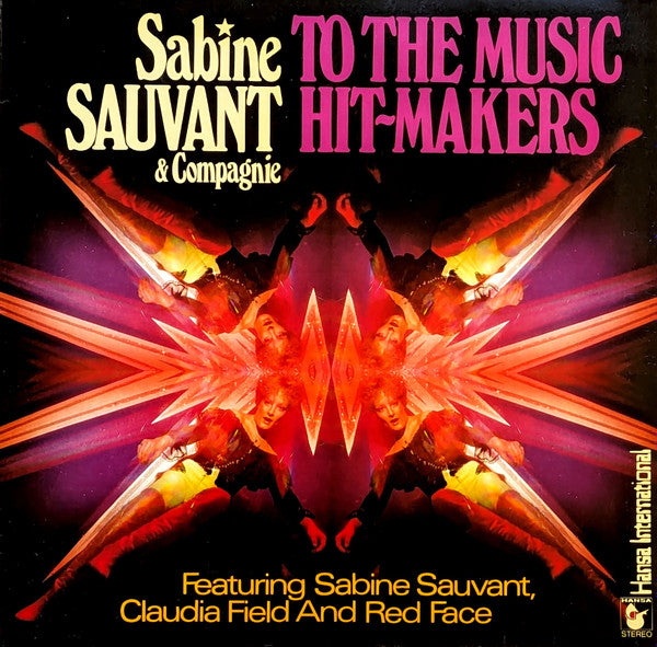 Sabine Sauvant & Compagnie : To The Music Hit-Makers (LP, Album, P/Mixed)