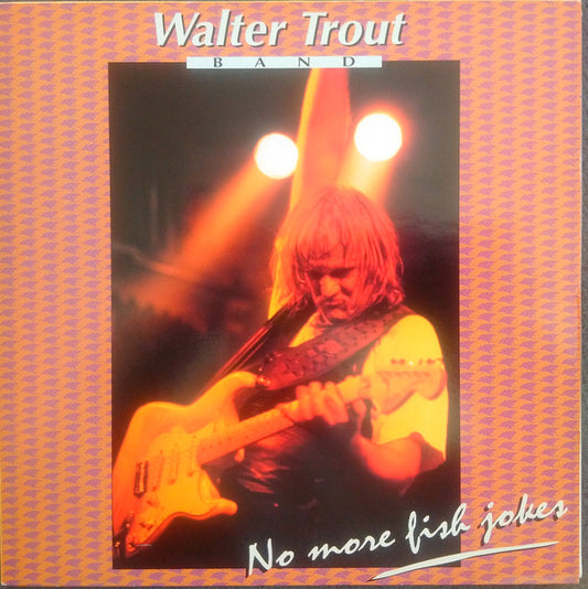 Walter Trout Band : No More Fish Jokes (LP, Album)