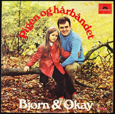 Bjørn & Okay : Pigen Og Hårbåndet (LP, Album)