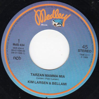 Kim Larsen & Bellami : Tarzan Mamma Mia (7")