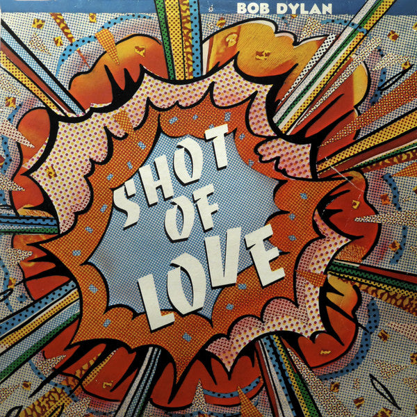 Bob Dylan : Shot Of Love (LP, Album)