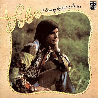 Lobo (3) : A Cowboy Afraid Of Horses (LP, Album)