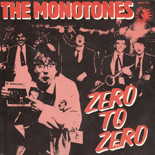 The Monotones (2) : Zero To Zero (7", Single, Lar)