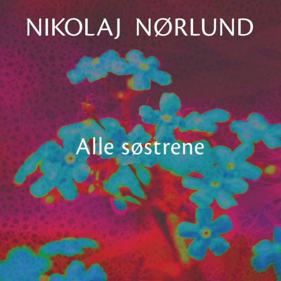 Nikolaj Nørlund : Alle søstrene (LP, Album)