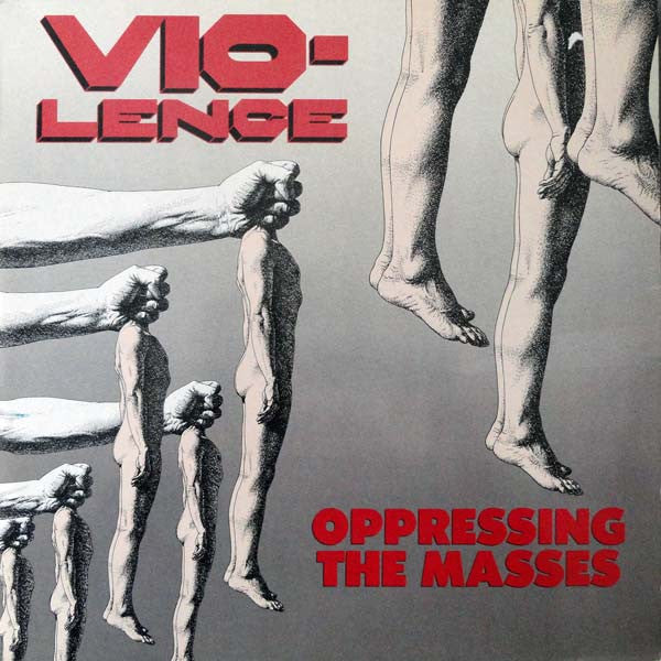 Vio-Lence : Oppressing The Masses (LP, Album)