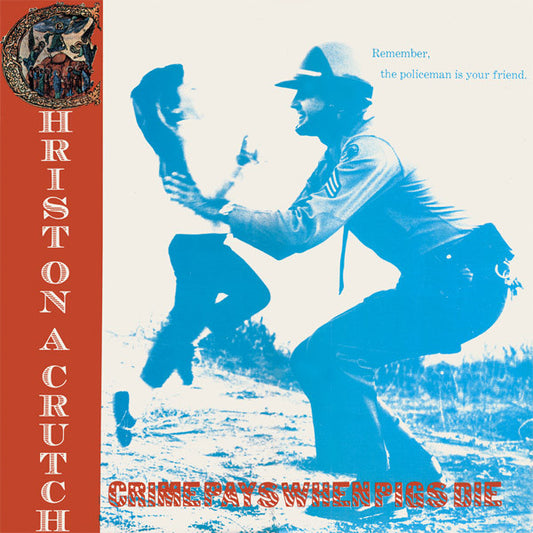 Christ On A Crutch : Crime Pays When Pigs Die (LP, Album, Red)
