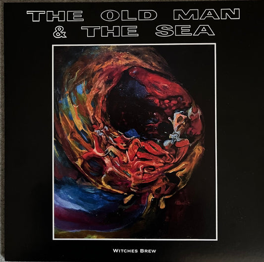 The Old Man & The Sea : Witches Brew (LP, Ltd, RP)