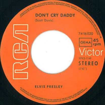 Elvis Presley : Don't Cry Daddy (7", Single)