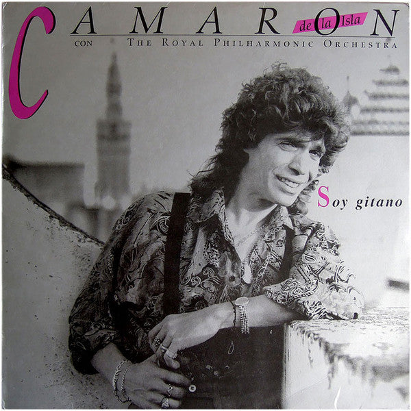 El Camarón De La Isla Con The Royal Philharmonic Orchestra : Soy Gitano (LP, Album)