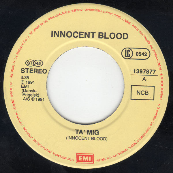 Innocent Blood : Ta' Mig (7", Single)