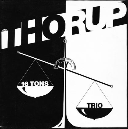 Peter Thorup : 16 Tons Trio (2xLP, Album)