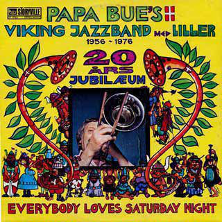 Papa Bue's Viking Jazzband* Med Liller* : Everybody Loves Saturday Night (LP)