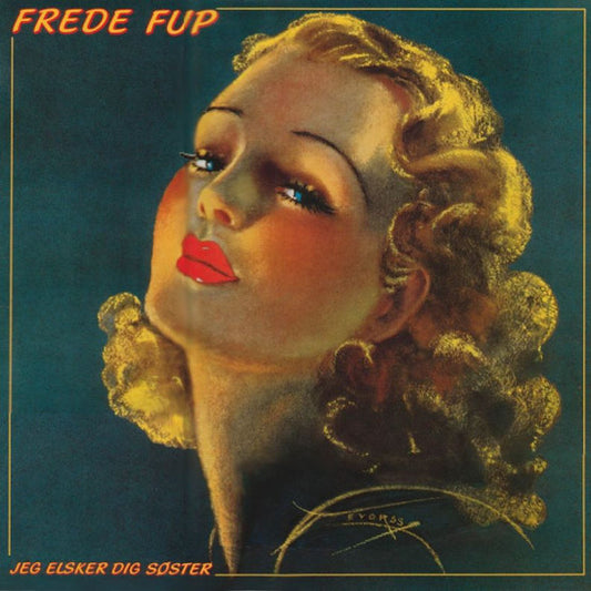 Frede Fup : Jeg Elsker Dig Søster (LP, Album)