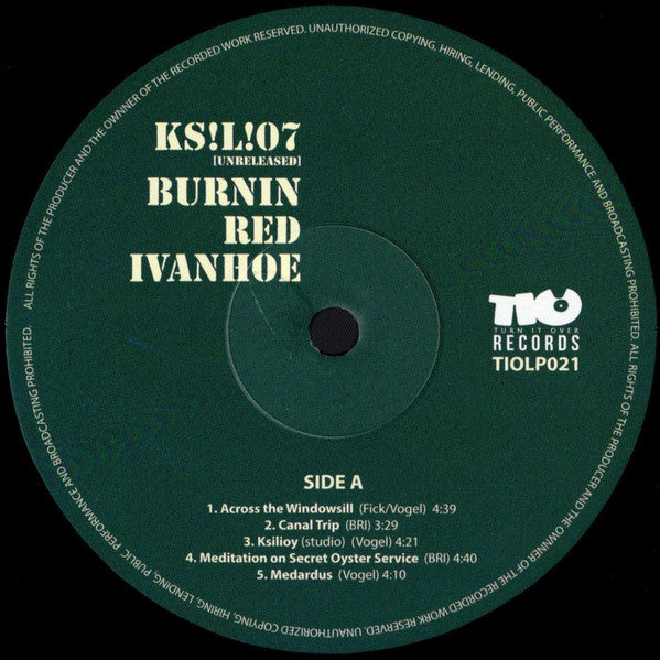 Burnin Red Ivanhoe : KS!L!07 (Unreleased) (LP, Album)