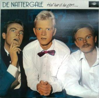De Nattergale : Hva' Har Vi Da Gjort (LP, Album)