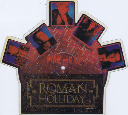 Roman Holliday : Fire Me Up (7", Shape, Pic)