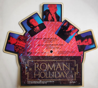 Roman Holliday : Fire Me Up (7", Shape, Pic)