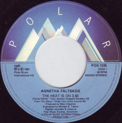 Agnetha Fältskog : The Heat Is On (7", Single)