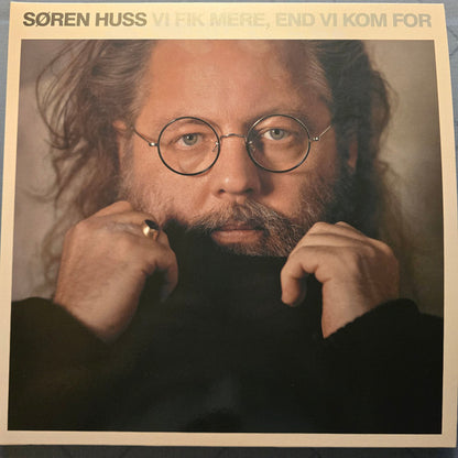 Søren Huss : Vi Fik Mere, End Vi Kom For (2xLP, Album)