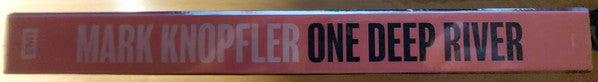 Mark Knopfler : One Deep River (2xLP, Album, Hal + LP, Bon + CD, Album + CD, Bon +)