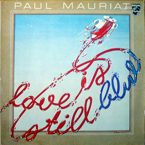 Paul Mauriat : Love Is Still Blue (LP, Album)