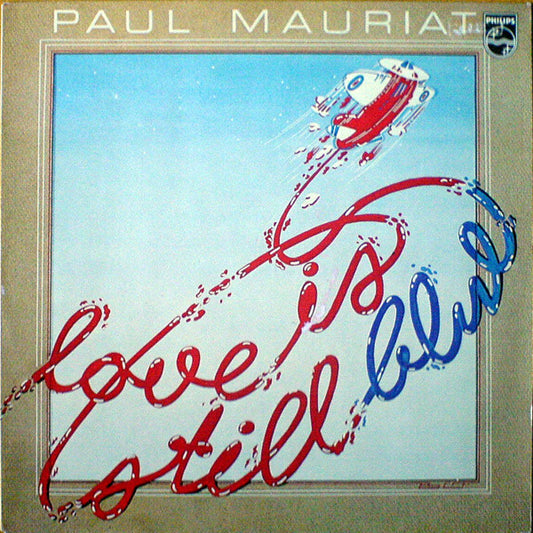 Paul Mauriat : Love Is Still Blue (LP, Album)