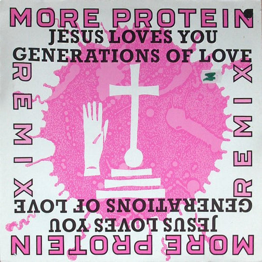 Jesus Loves You : Generations Of Love (Remix) (12")