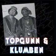 Topgunn & Klumben : Du En Lort / Dancehall Stickup (7", Ltd, Num, Gre)
