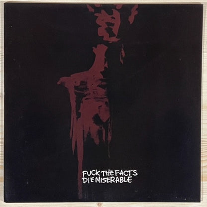 Fuck The Facts : Die Miserable (LP, Album)