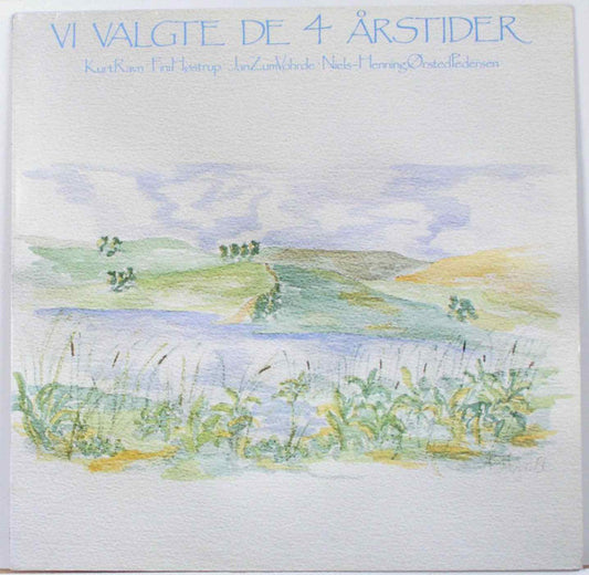 Kurt Ravn, Fini Høstrup, Jan zum Vohrde & Niels-Henning Ørsted Pedersen : Vi Valgte De 4 Årstider (LP, Album)