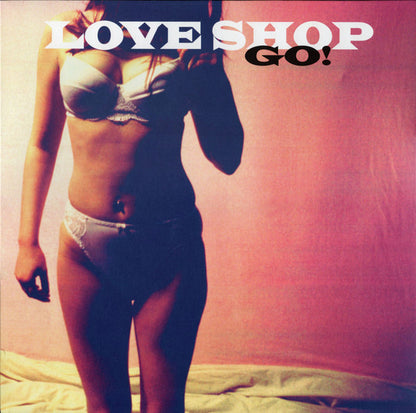 Love Shop : Go! (LP, Album + LP + RE, RM)
