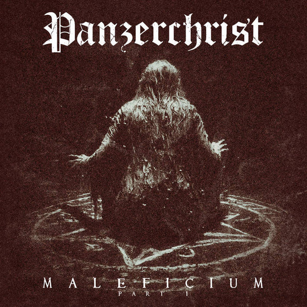 Panzerchrist : Maleficium Part 1 (LP, Album)
