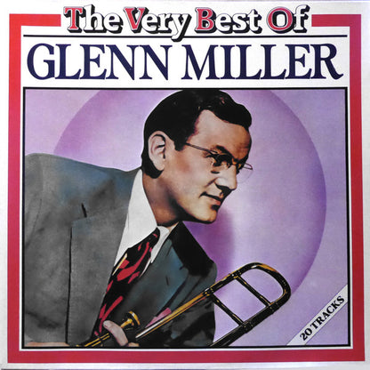 Glenn Miller : The Very Best Of Glenn Miller (LP, Comp, Mono, RE)