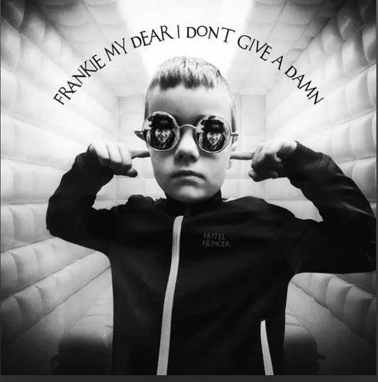 Hotel Hunger : Frankie My Dear I Don't Give A Damn (LP, Num, Lim)