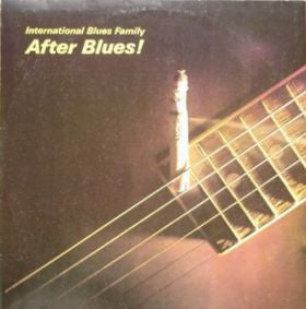 After Blues : International Blues Family (LP, Album)