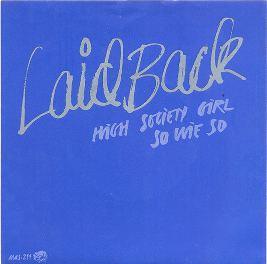 Laid Back : High Society Girl / So Wie So (7", Single)