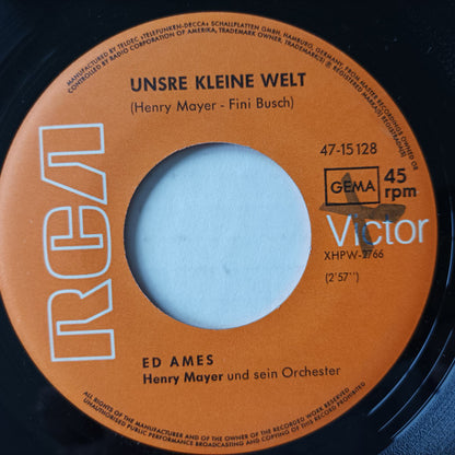 Ed Ames : Ohne Dich / Unsre Kleine Welt (7", Single)