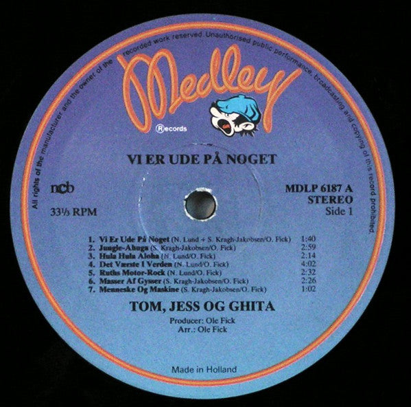 Tom*, Jess* & Ghita* : Vi Er Ude På Noget (LP, Album)