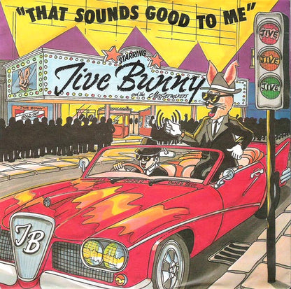 Jive Bunny And The Mastermixers : That Sounds Good To Me (7", Single)