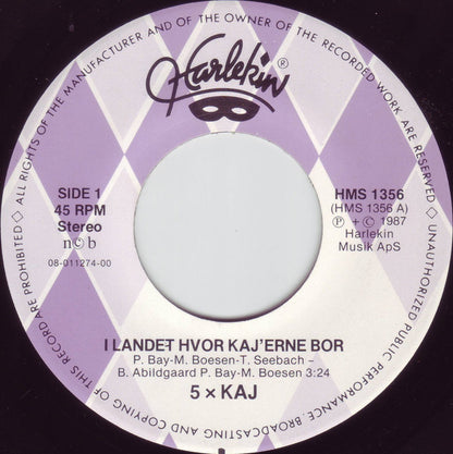 5 x Kaj : I Landet Hvor Kaj'erne Bor / En Dreng Og Hans Hund (7")