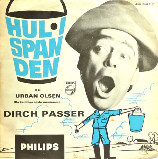 Dirch Passer : Hul I Spanden (7")