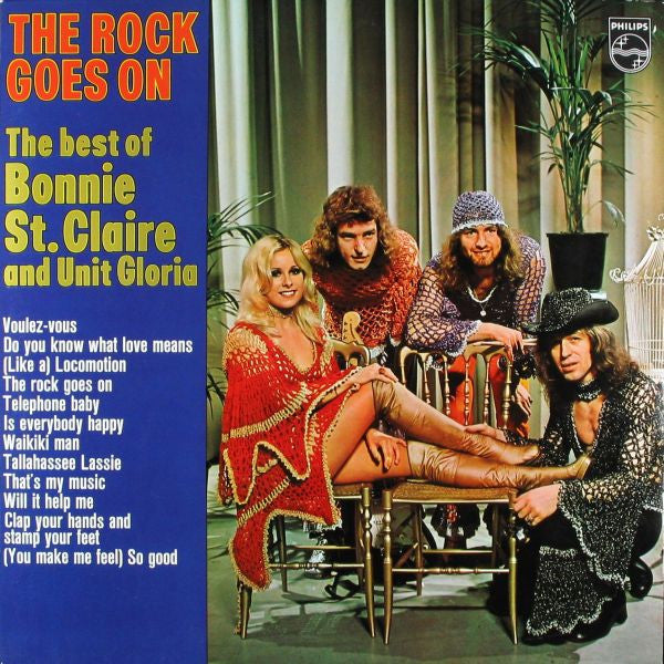 Bonnie St. Claire And Unit Gloria : The Rock Goes On - The Best Of Bonnie St. Claire And Unit Gloria (LP, Album)